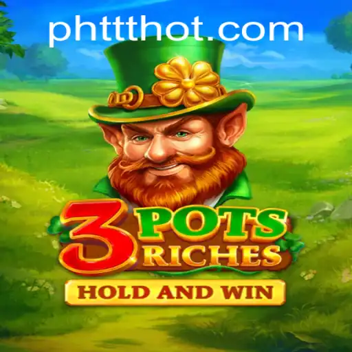 Unlocking the Thrills of 3potsRiches: A Comprehensive Guide
