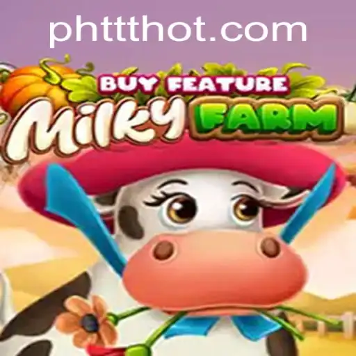 Exploring MilkyFarmBuyFeature: The Latest Gaming Sensation