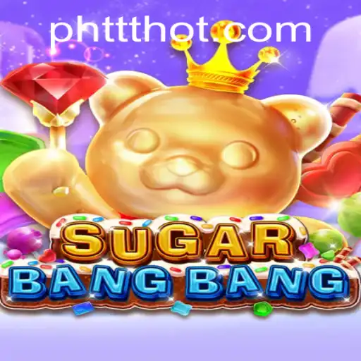 Experience the Thrill of SUGARBANGBANG: A New Era in Gaming
